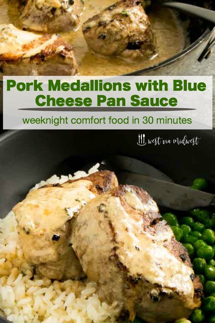 Pork Medallions with Blue Cheese Sauce cut cut from a pork tenderloin to steaks pan seared to tender juicy perfection is then topped with a decadent, but simple blue cheese pan sauce in 30 minutes for easy casual entertaining!